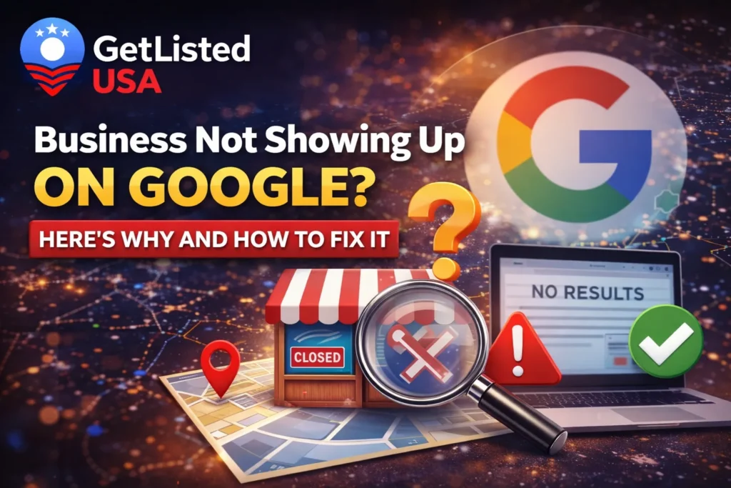 Business Isn't Showing Up on Google