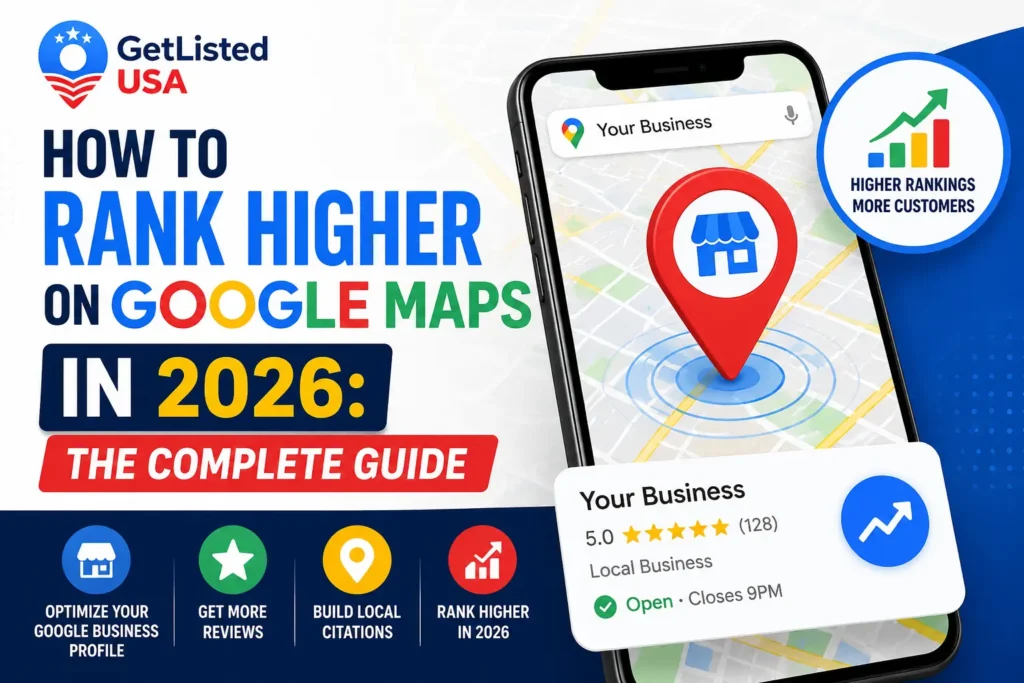 How to Rank Higher on Google Maps in 2026 The Complete Guide